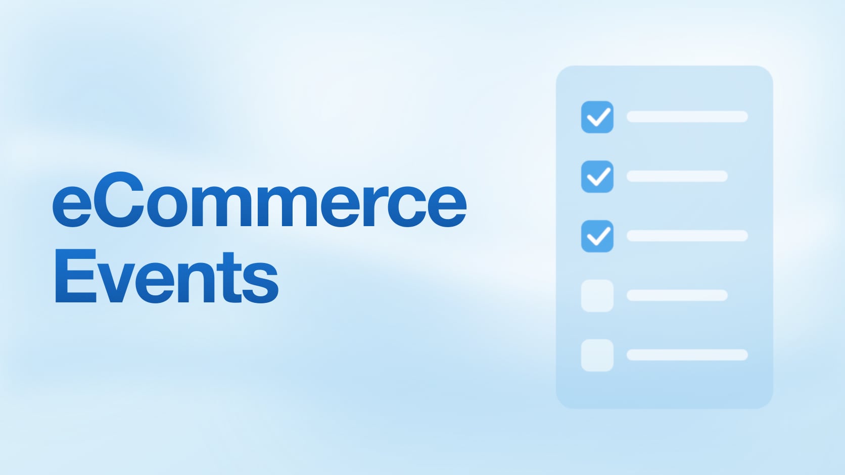 7 Critical Events Every eCommerce App Should Track from Day One