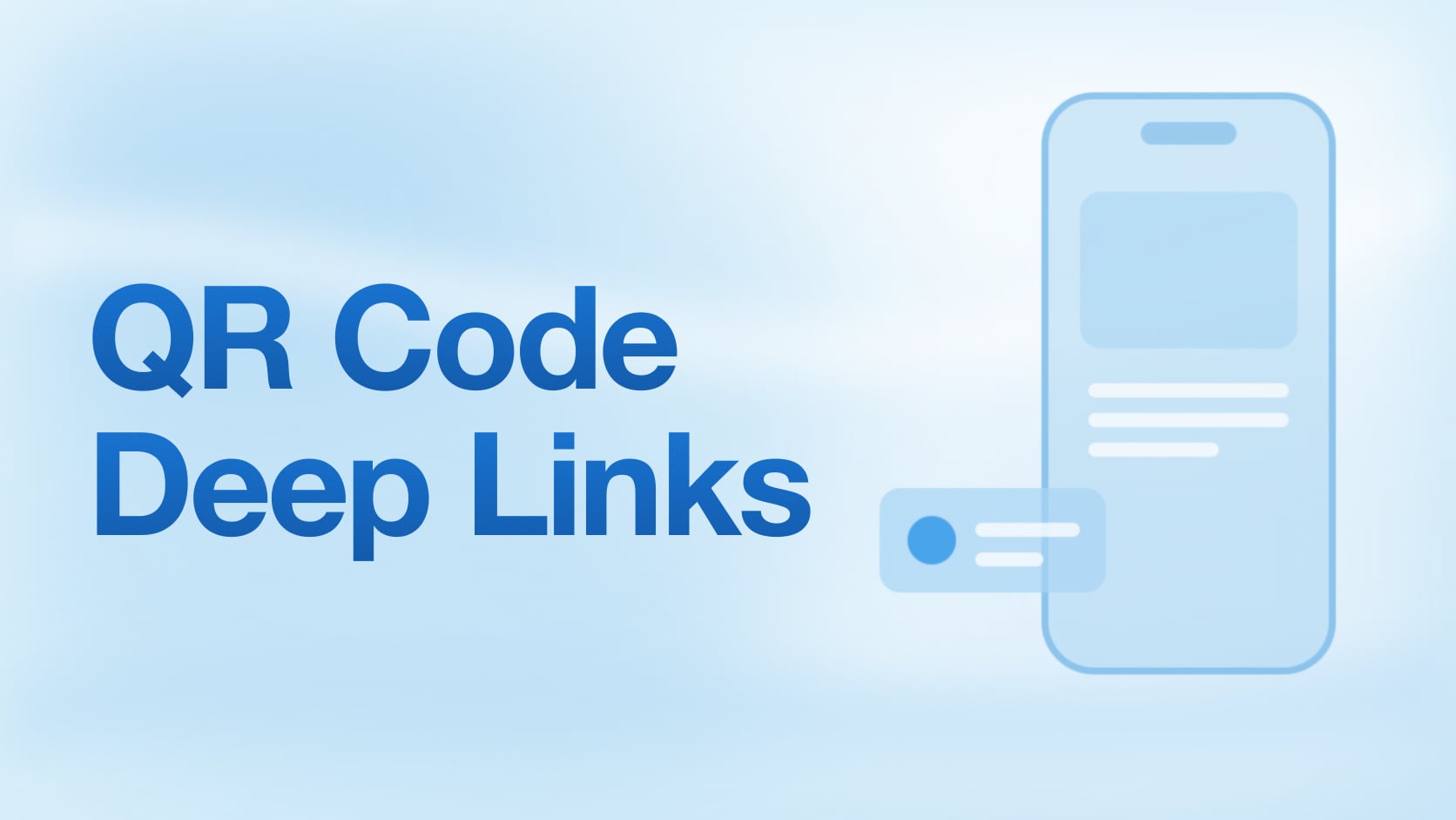 Deep Linking for QR Codes: How to Route Offline Traffic into Your App