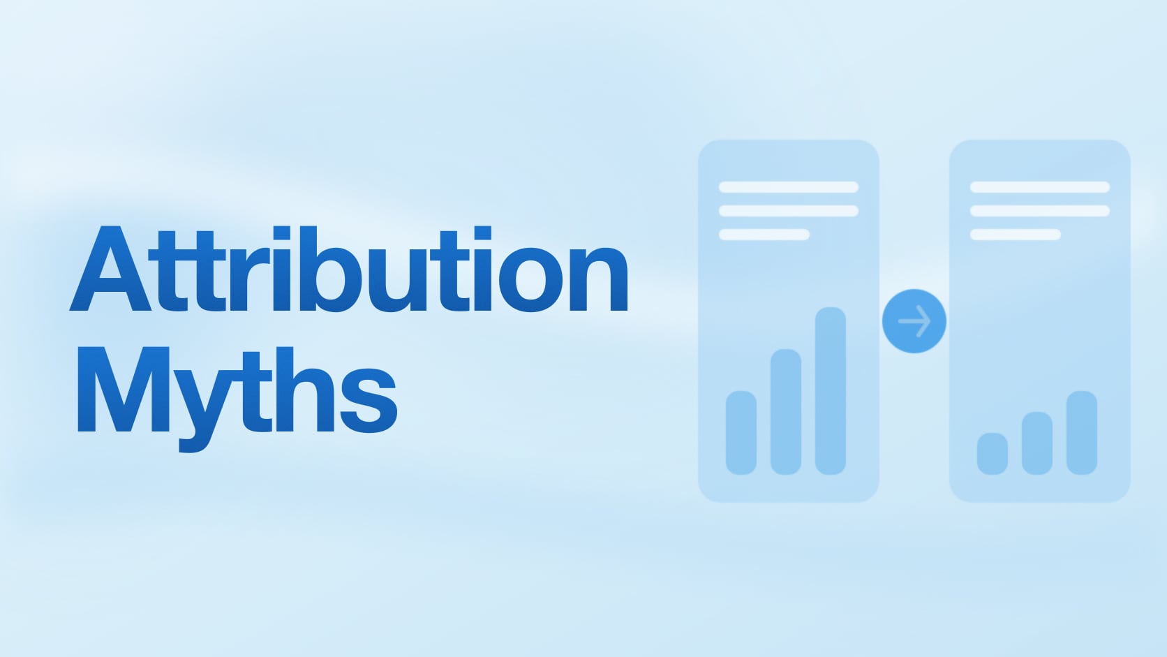 Mobile Attribution Myths vs Facts: What Marketers Get Wrong