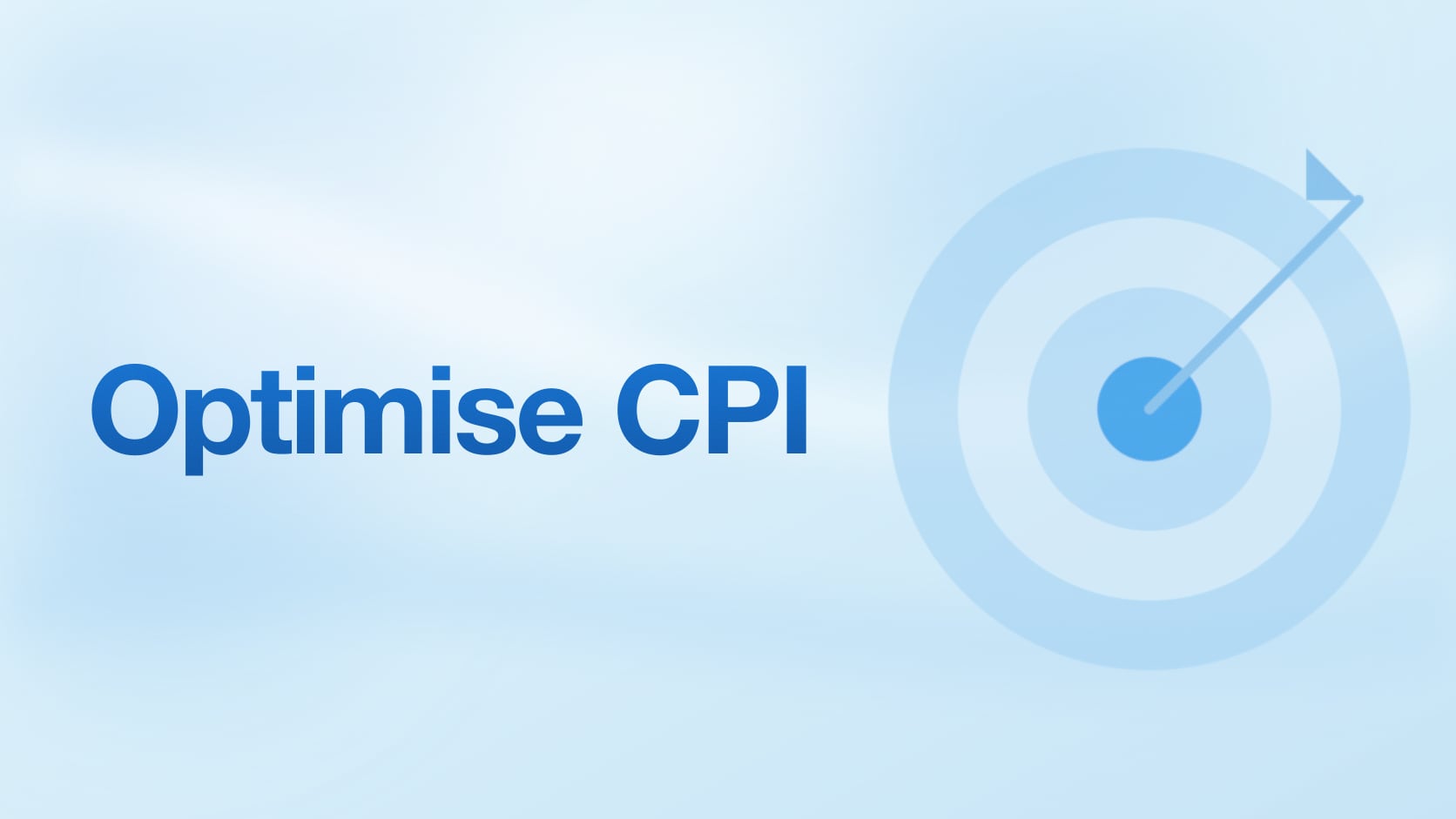 Top 10 Ways to Optimize CPI While Maintaining Quality User Acquisition